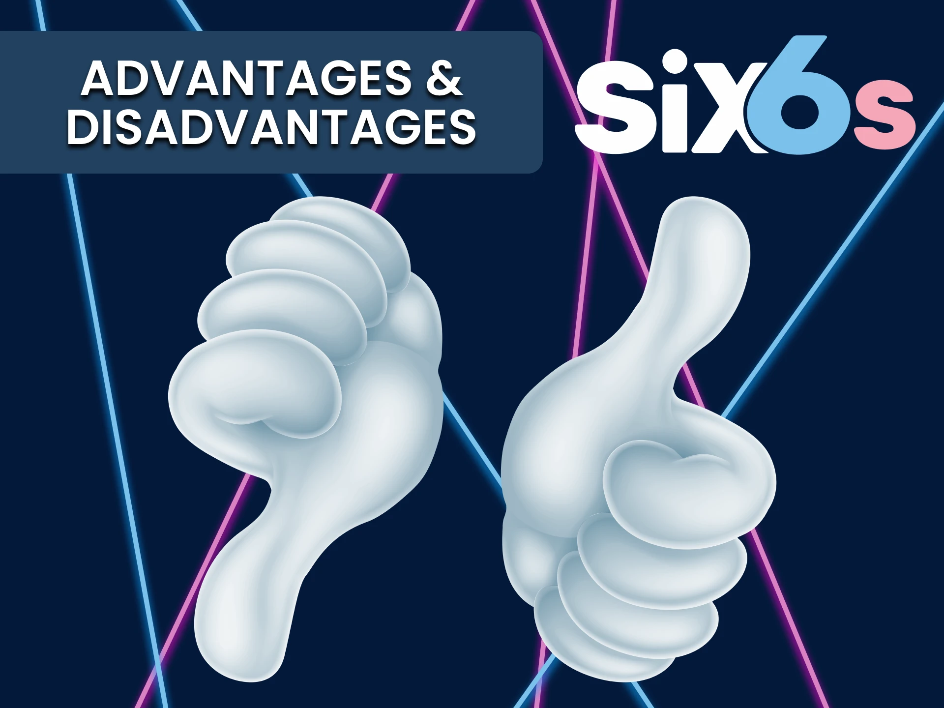 Learn the pros and cons of Six6s.