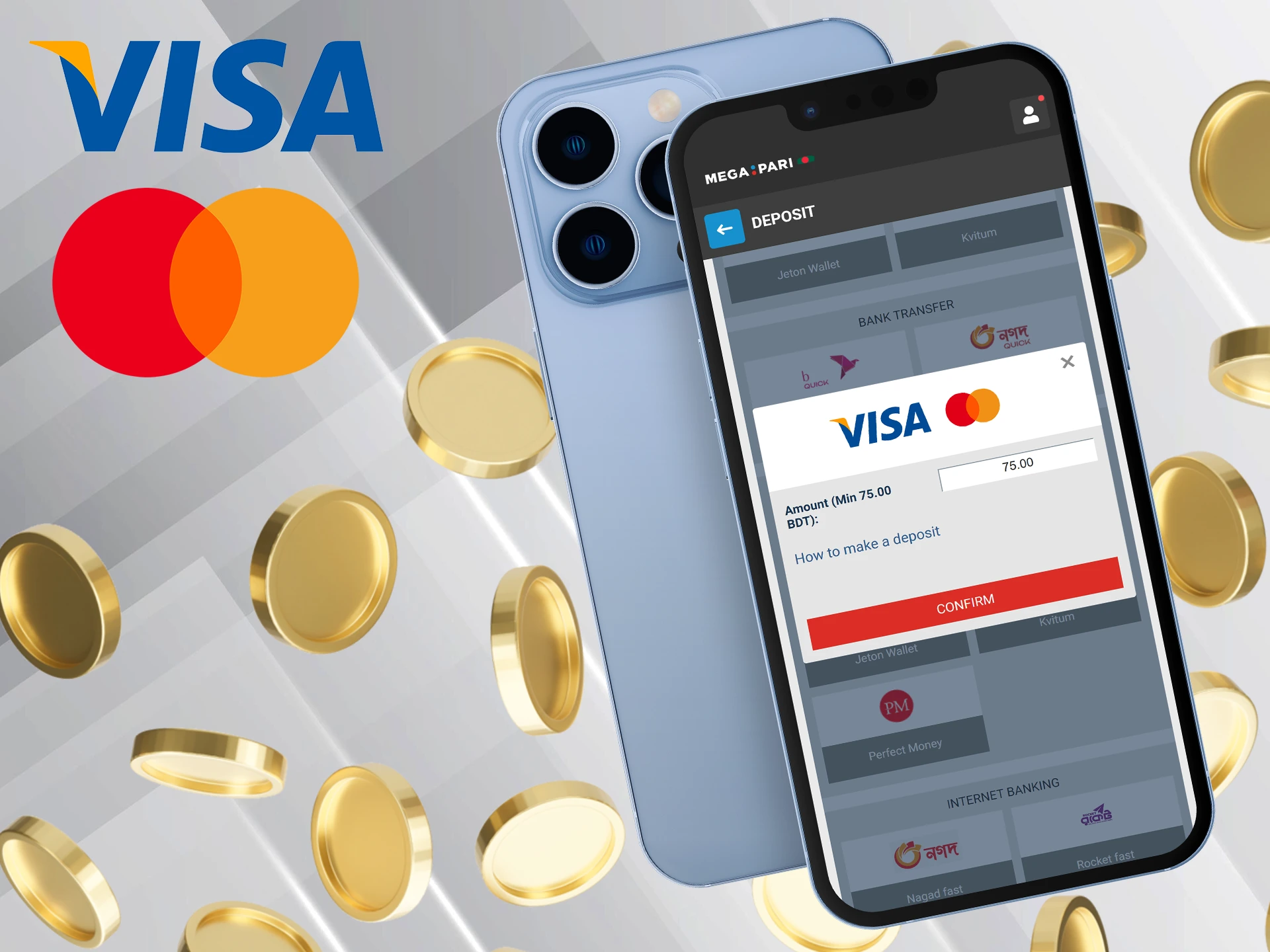 You can fund your account with Visa and Mastercard.
